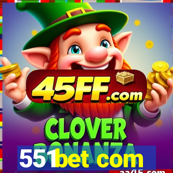 551bet com